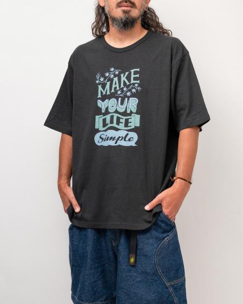 MAKE LIFE SIMPLE WIDE FITS TEE