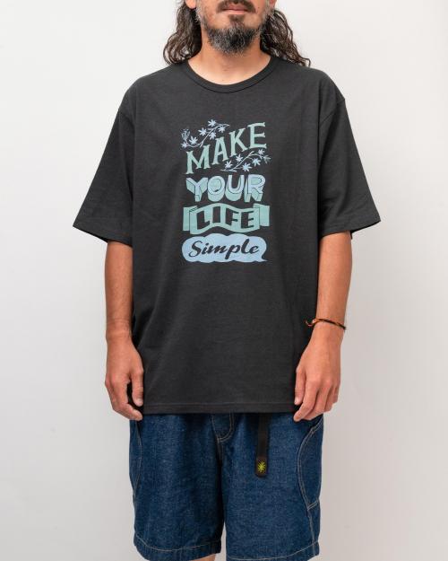 MAKE LIFE SIMPLE WIDE FITS TEE