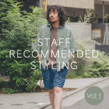 STAFF RECOMMENDED STYLING vol.1